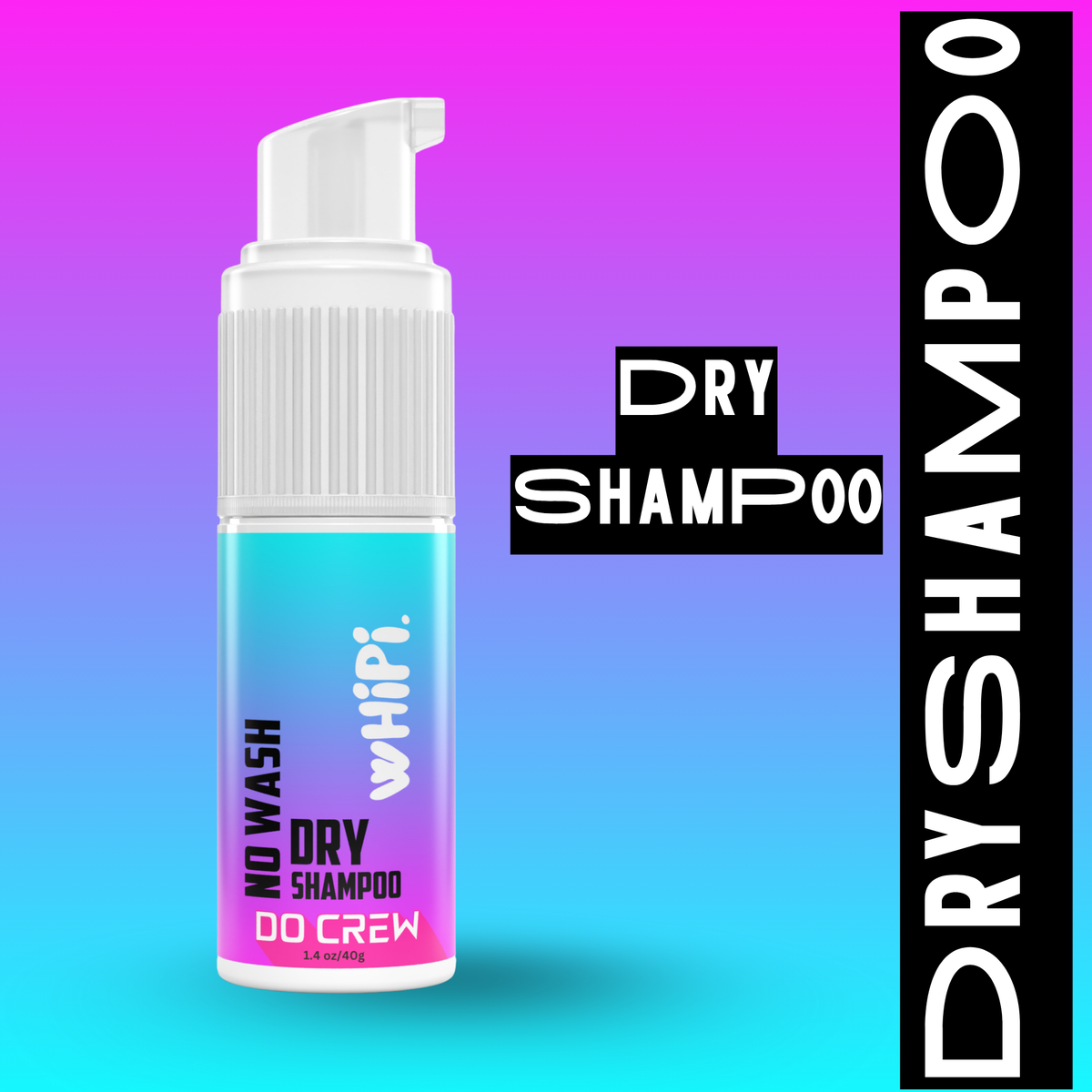 No Wash- Do Crew Dry Shampoo Whipi Co