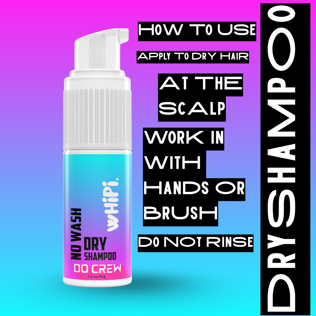 No Wash- Do Crew Dry Shampoo Whipi Co
