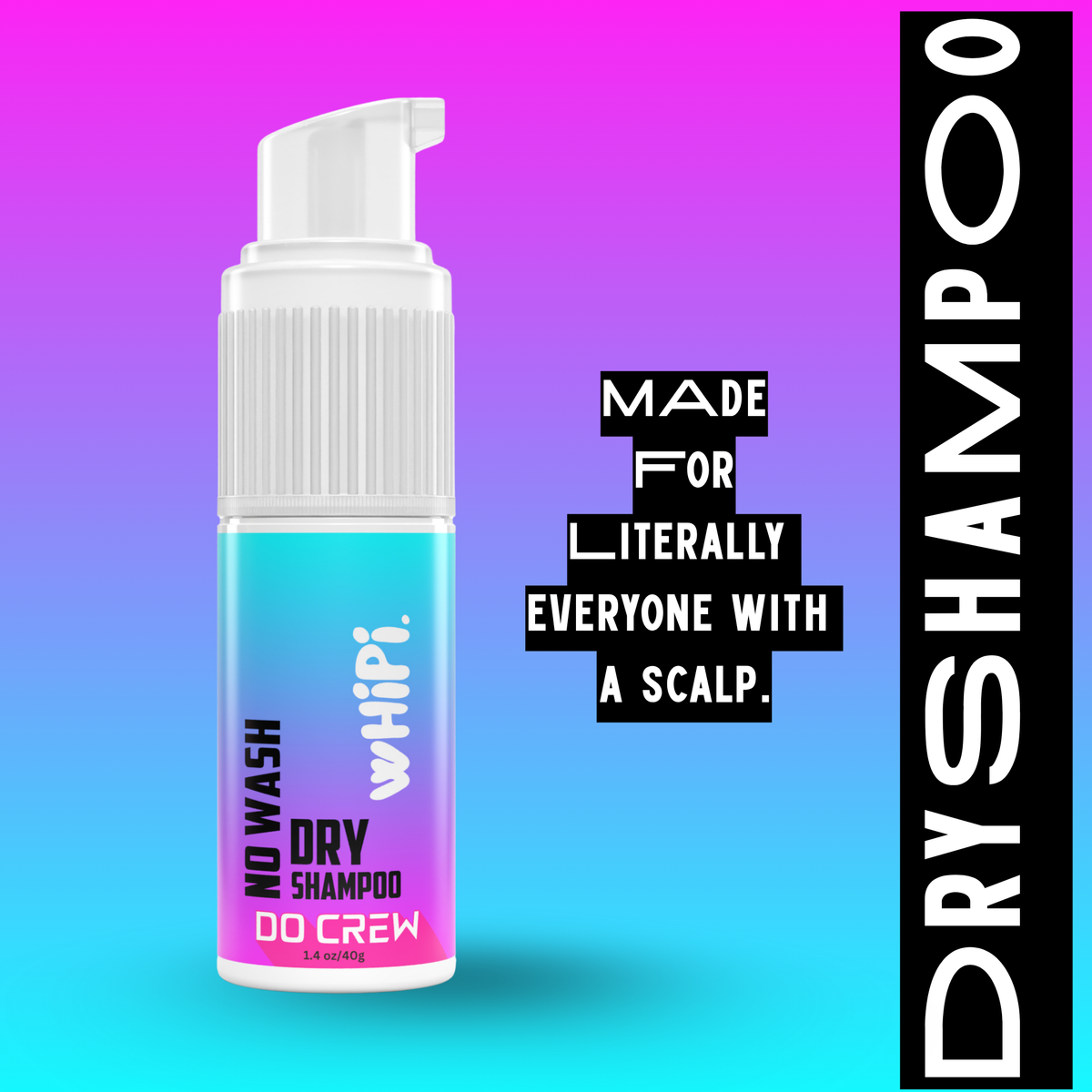 No Wash- Do Crew Dry Shampoo Whipi Co