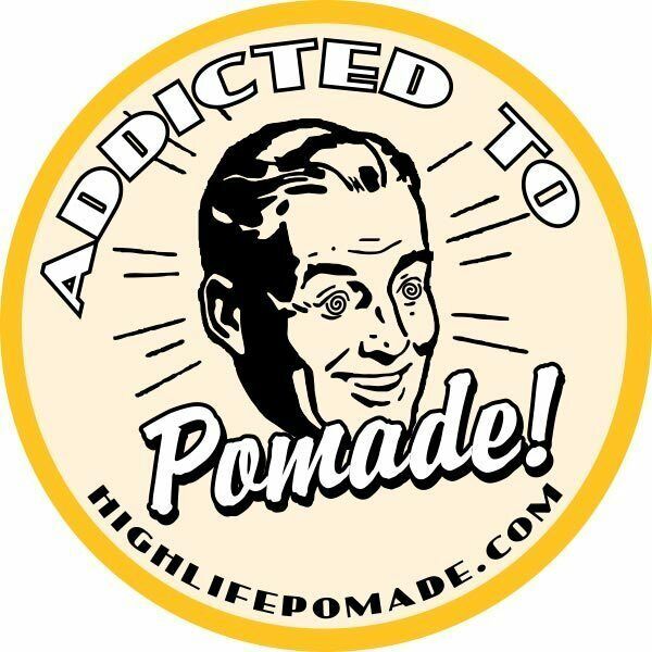 High Life Addicted to Pomade Hair Dressing The Grease Shop