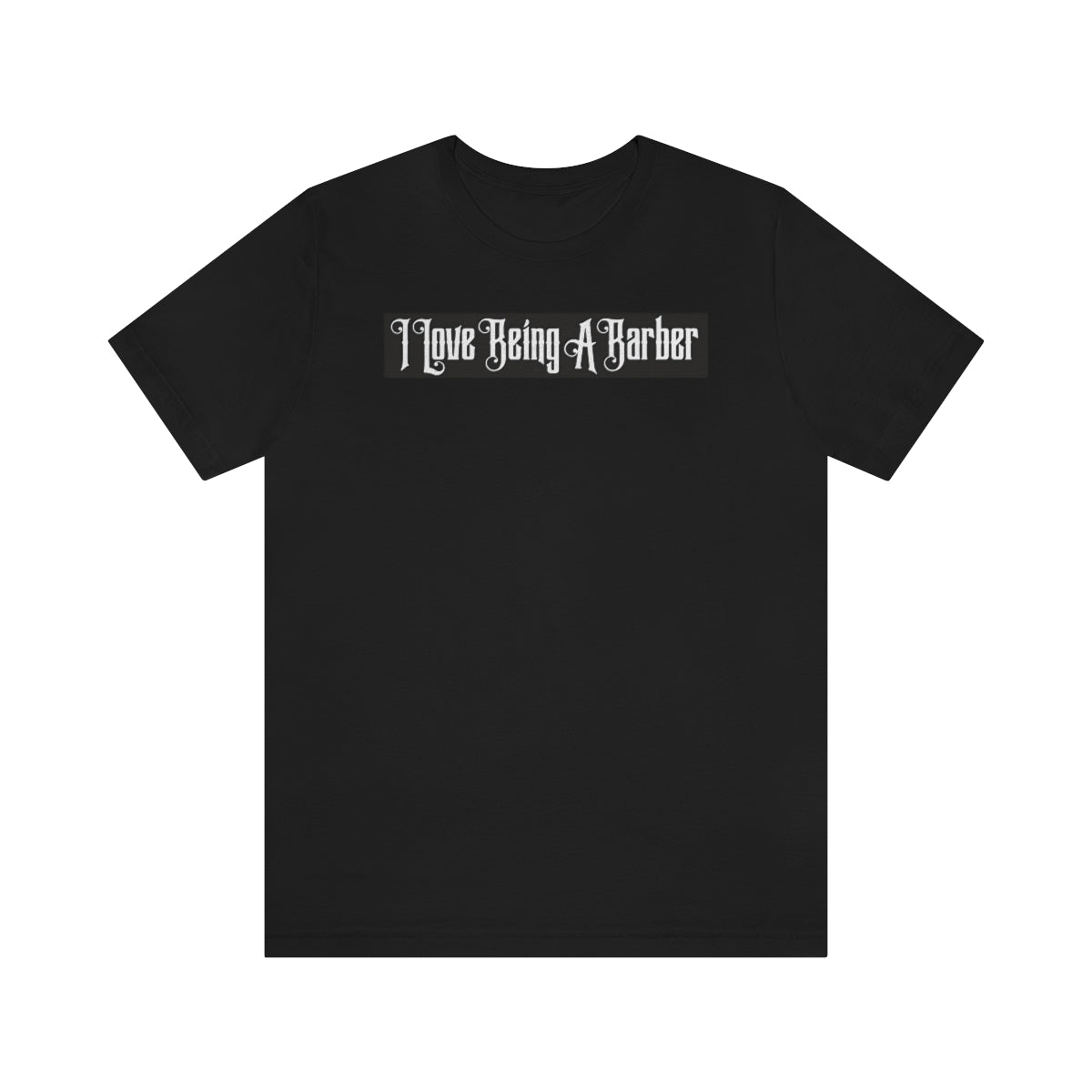 Unisex Jersey Short Sleeve Tee officialilovebeingabarber
