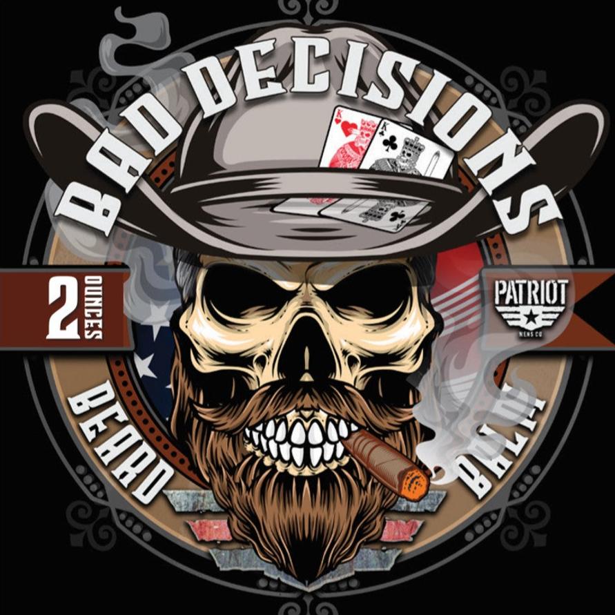 Bad Decisions 2oz Beard Balm Whiskey Bourbon Patriot And Company