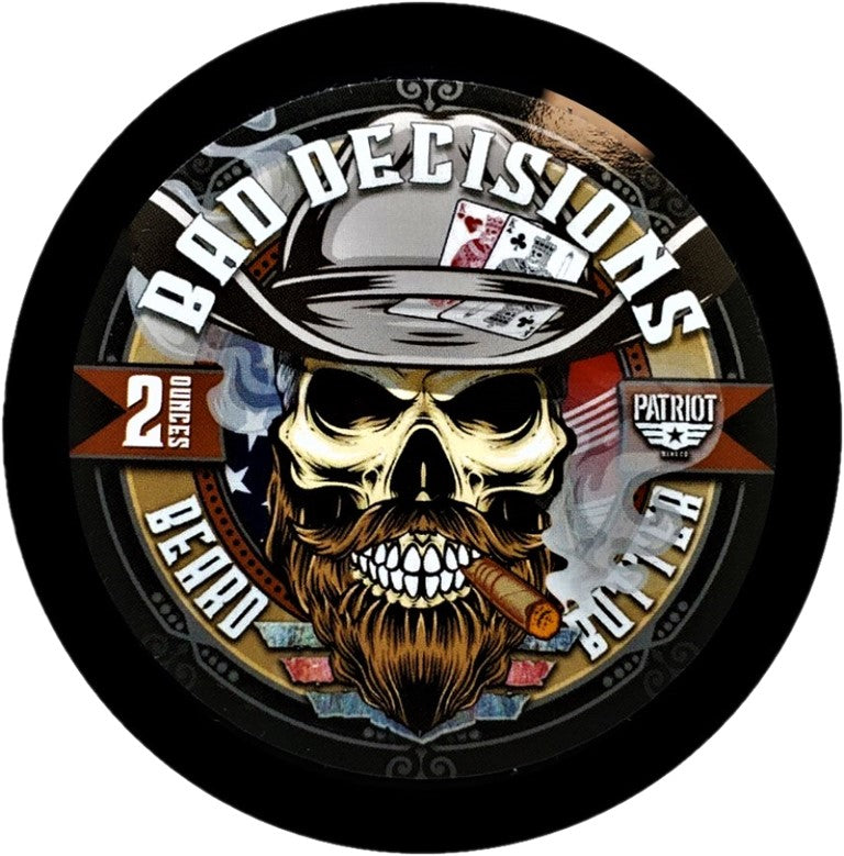 Bad Decisions Beard Butter Whiskey and Bourbon Patriot And Company